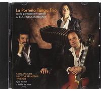 La porteña tango trío - Cien años de Héctor Stamponi 1916-2016