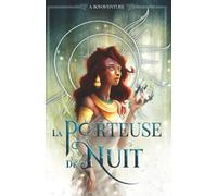 La porteuse de Nuit: Fantasy épique - Quand une héroïne rebelle défie les dieux, l’empire vacille