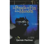La Posada del Fin de los Mundos