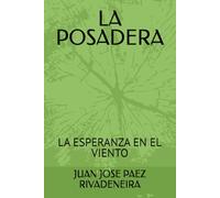 LA POSADERA: LA ESPERANZA EN EL VIENTO