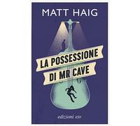 La possessione di Mr Cave