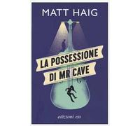 La possessione di Mr Cave