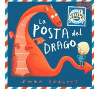 La posta del drago. Ediz. a colori. Con 5 lettere - Yarlett Emma