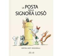 La posta della signora Losò. Ediz. a colori