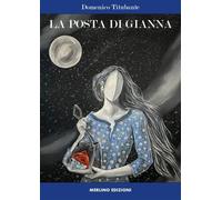 La posta di Gianna - Titubante Domenico