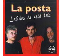 LA POSTA - Latidos De Esta Luz