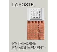 La Poste, patrimoine en mouvement