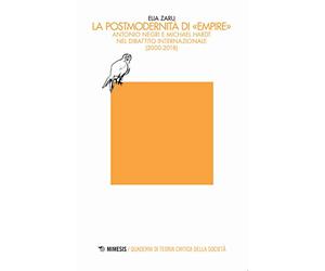 La postmodernità di «Empire». Antonio Negri e Michael Hardt nel dibattito internazionale (2000-2018)