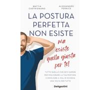 LA POSTURA PERFETTA NON ESISTE... ma esiste quella giusta per te - CASTRIGNANO