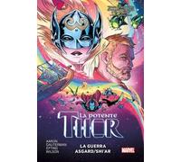 La potente Thor. Vol. 3: La guerra Asgard/Shi'ar