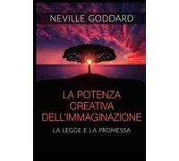 La potenza creativa dell'immaginazione. La legge e la promessa
