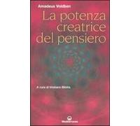 La potenza creatrice del pensiero