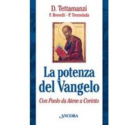 La potenza del Vangelo con Paolo da Atene a Corinto
