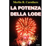 La potenza della lode