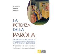 POTENZA DELLA PAROLA. - CORINI GABRIELE MARIA - Libreria Editrice Vaticana