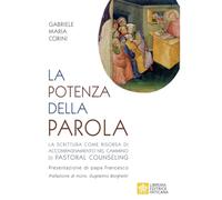 POTENZA DELLA PAROLA. - CORINI GABRIELE MARIA - Libreria Editrice Vaticana