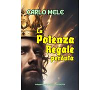 La Potenza Regale perduta