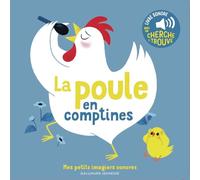 La poule en comptines: Des sons à écouter, des images à regarder
