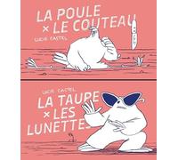 La poule et le couteau / La taupe et les lunettes
