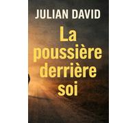 La poussière derrière soi
