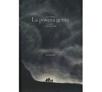 La povera gente. Ediz. a colori