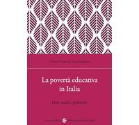 La povertà educativa in Italia. Dati, analisi, politiche