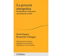 La povertà energetica. Strumenti per affrontare un problema sociale