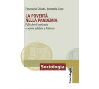 La povertà nella pandemia. Politiche di contrasto e azione solidale a Palermo