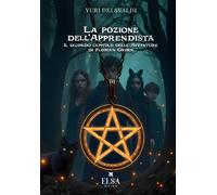 La pozione dell'apprendista. Il secondo capitolo delle avventure di Florian Grim