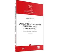La práctica de la justicia y la misericordia con los pobres: El gobierno querido por Dios en Daniel 4