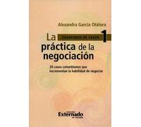 -la-practica-de-la-negociacion-20-casos-colombianos-que-incr-