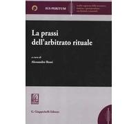 La prassi dell'arbitrato rituale