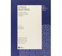 La prassi delle parole. Giuseppe Guglielmi organizzatore culturale e traduttore