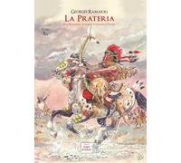 La prateria. Dal romanzo di James Fenimore Cooper. Vol. 5