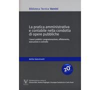 La pratica amministrativa e contabile nella condotta di opere pub