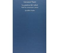 La pratica dei valori. Nodi fra conoscenza e azione