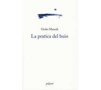 La pratica del buio