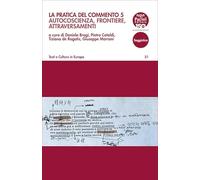 La pratica del commento. Autocoscienza, frontiere, attraversamenti (Vol. 5)