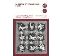 La pratica del commento. I testi (Vol. 2)