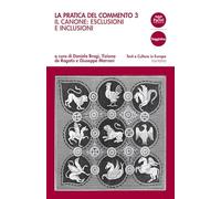 La pratica del commento. Vol. 3: canone: esclusioni e inclusioni, Il.