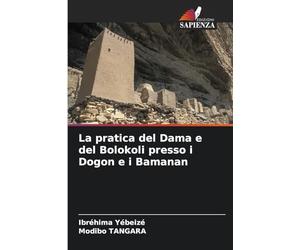 La pratica del Dama e del Bolokoli presso i Dogon e i Bamanan