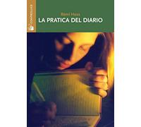 La pratica del diario. Autobiografia, ricerca e formazione