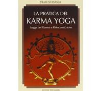 Libri Saraswati Sivananda Swami - La Pratica Del Karma Yoga