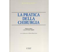 La Pratica della Chirurgia - [UTET]
