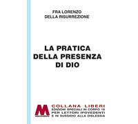 La pratica della presenza di Dio in edizione speciale in corpo 18 per lettori ip