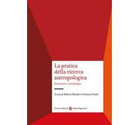 La pratica della ricerca antropologica. Strumenti e metodologie - Bonetti ...