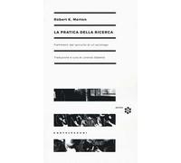La pratica della ricerca. Frammenti dal taccuino di un sociologo