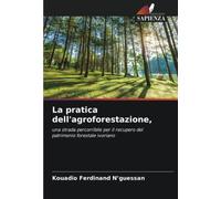 La pratica dell'agroforestazione,: una strada percorribile per il recupero del patrimonio forestale ivoriano