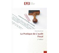 La Pratique de L'audit Fiscal: 2¿ édition