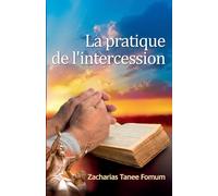 La Pratique de L'intercession: 5
